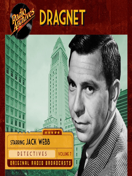 Title details for Dragnet, Volume 7 by Jack Webb - Available